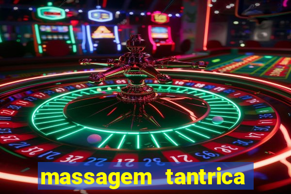 massagem tantrica em santos